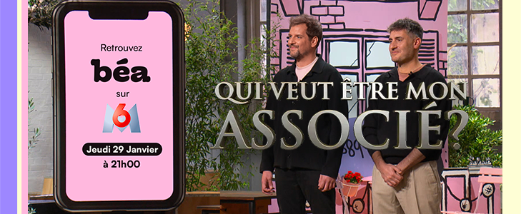 Qui veut être mon associé ? Béa
